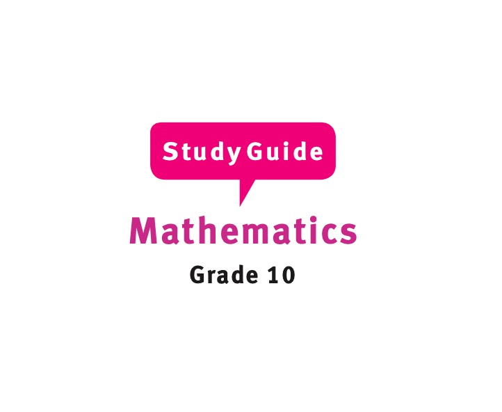 Free Grade 10 Mathematics Study Guide for Download